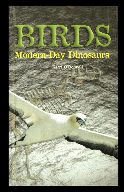 Birds: Modern-Day Dinosaurs - Paperback