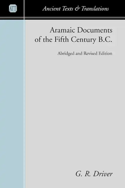 Aramaic Documents of the Fifth Century B.C. - Paperback