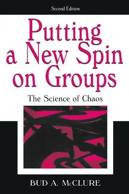 Putting A New Spin on Groups: The Science of Chaos - Paperback