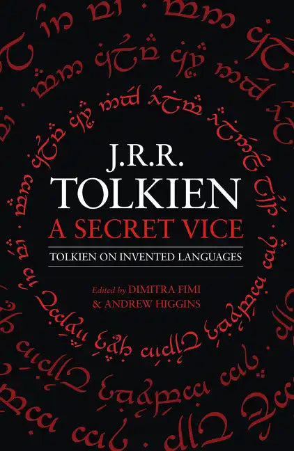 A Secret Vice: Tolkien on Invented Languages - Paperback