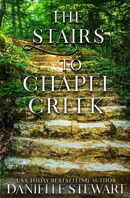 The Stairs to Chapel Creek - Paperback