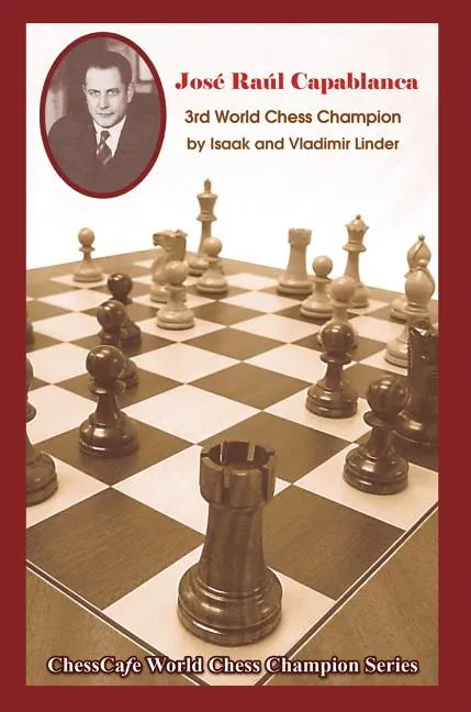 Jose Raul Capablanca: Third World Chess Champion - Paperback