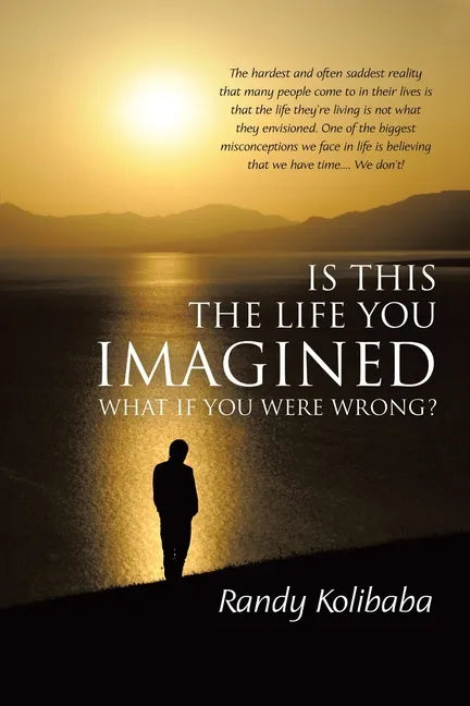 Is This the Life You Imagined: What if you were wrong? - Paperback