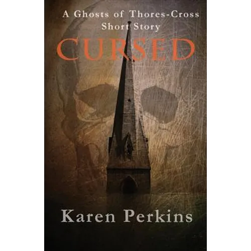 Cursed: A Ghosts of Thores-Cross Short Story - Paperback