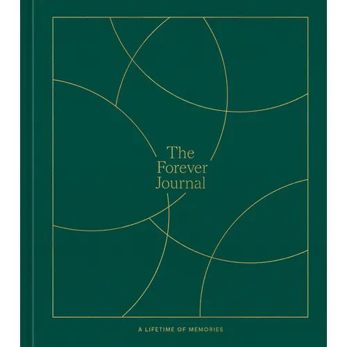The Forever Journal: A Lifetime of Memories: A Keepsake Journal and Memory Book to Capture Your Life Story - Hardcover