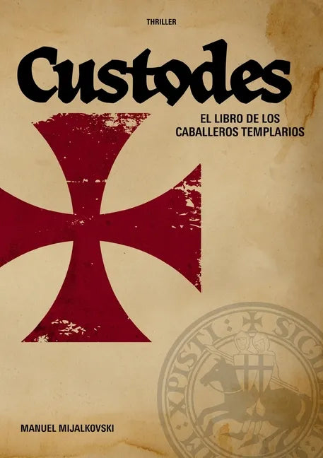 El Libro de los Caballeros Templarios: Custodes - Paperback