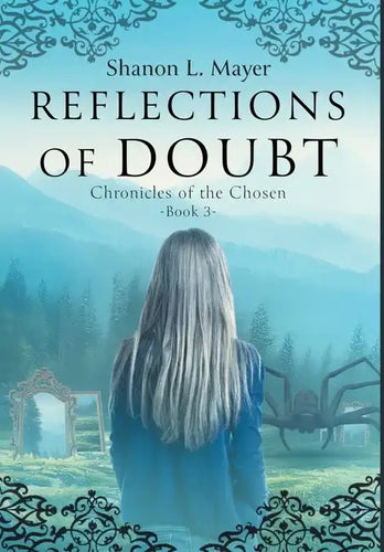 Reflections of Doubt: Chronicles of the Chosen, book 3 - Hardcover