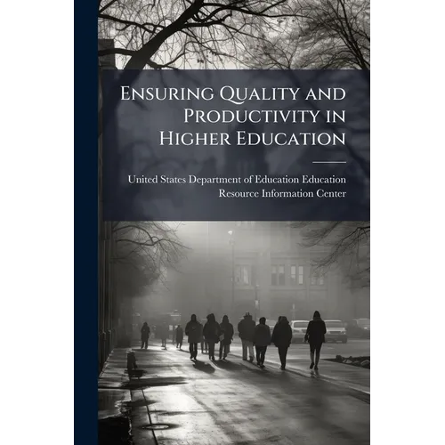Ensuring Quality and Productivity in Higher Education - Paperback