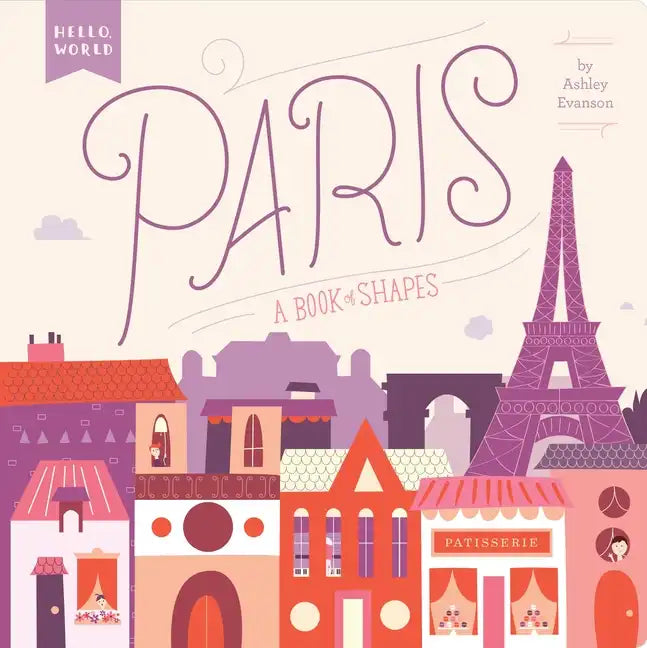 Paris: A Book of Shapes - Board Book