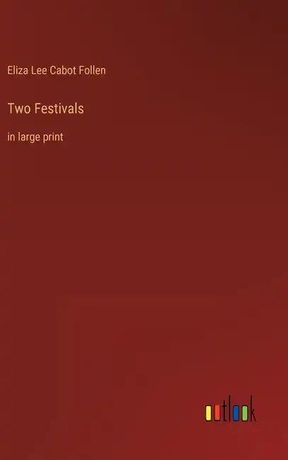Two Festivals: in large print - Hardcover