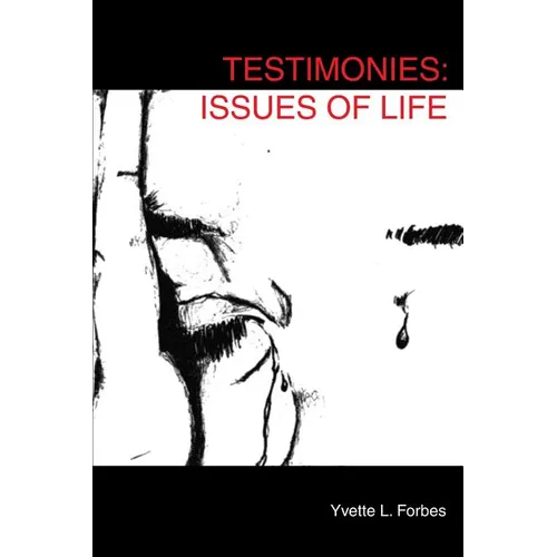 Testimonies: Issues of Life - Paperback