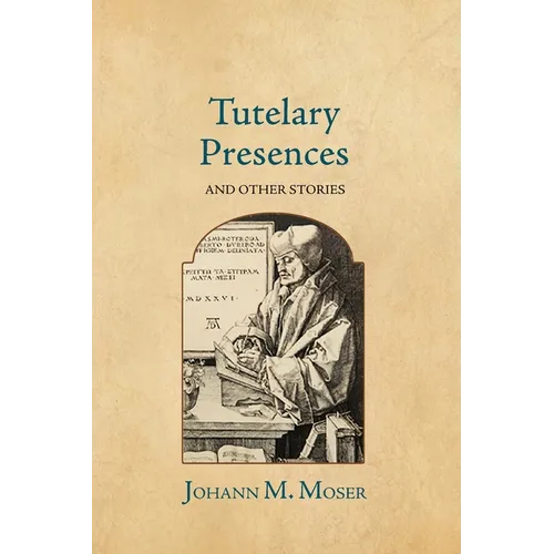 Tutelary Presences: and Other Stories - Paperback