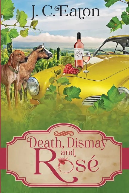Death, Dismay and Rosé - Paperback