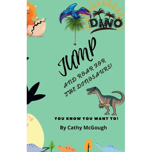 Jump and Roar for the Dinosaurs! Book 24 - Paperback