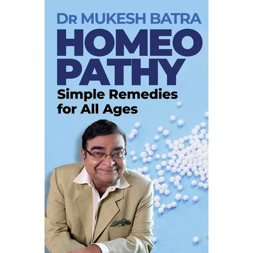 Homeopathy: Simple Remedies for All Ages - Paperback