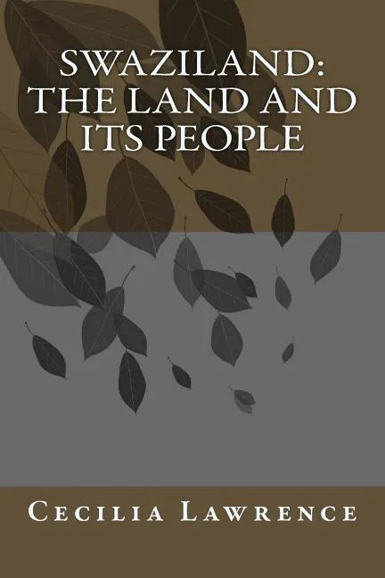 Swaziland: The Land and Its People - Paperback