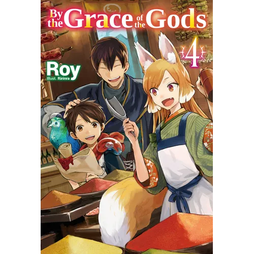 By the Grace of the Gods: Volume 4 (Light Novel) - Paperback