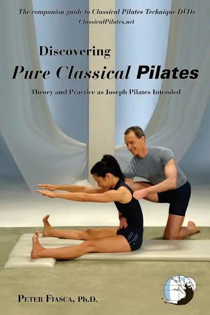Discovering Pure Classical Pilates - Paperback