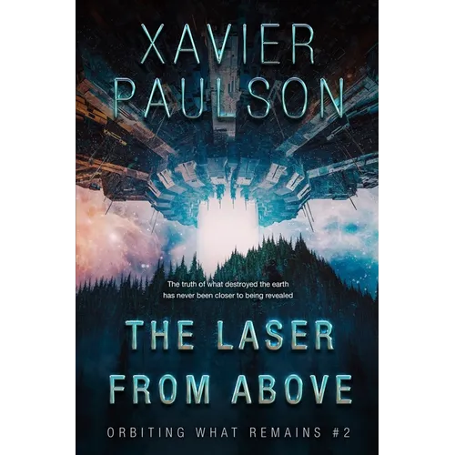 The Laser From Above (Orbiting What Remains #2) - Paperback