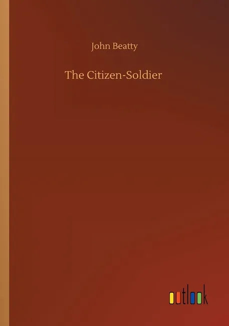The Citizen-Soldier - Paperback