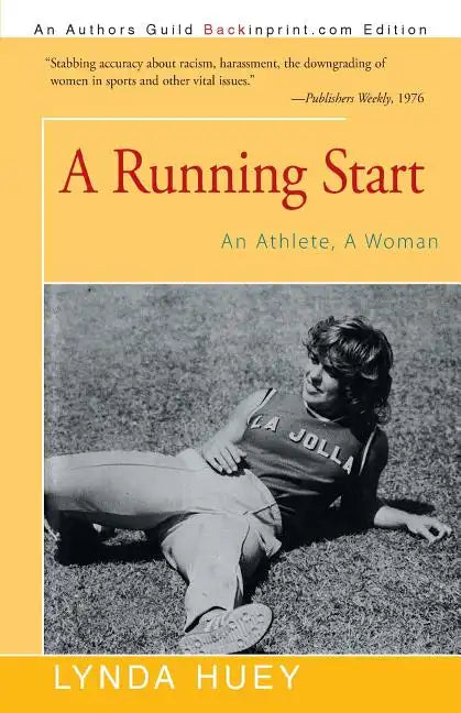 A Running Start: An Athlete, A Woman - Paperback