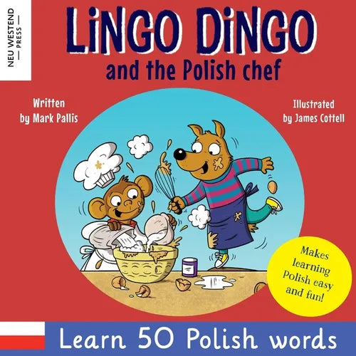 Lingo Dingo and the Polish Chef: Laugh & learn polish! Enjoy learning polish for children! (Polish kids books; Polish English book for children; Engli - Paperback