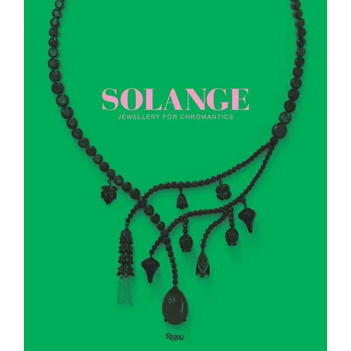 Solange: Jewellery for Chromantics - Hardcover