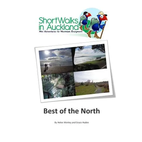 Short Walks in Auckland: Best of the North - Paperback