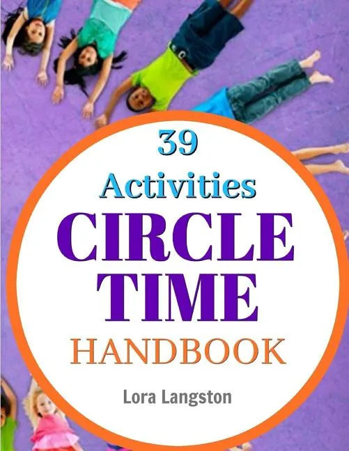 Circle Time Handbook: 39 Best Ever Group Activities - Paperback