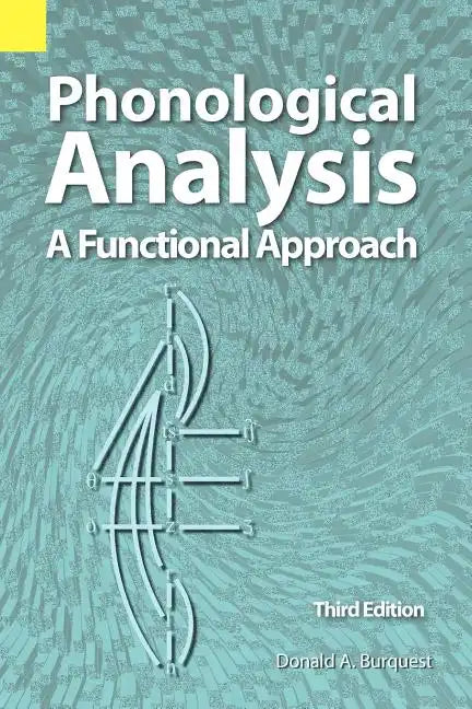 Phonological Analysis: A Functional Approach, 3rd Edition - Paperback