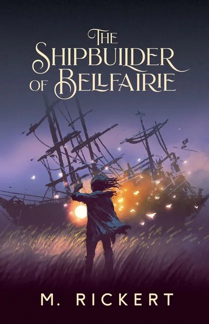 The Shipbuilder of Bellfairie - Paperback