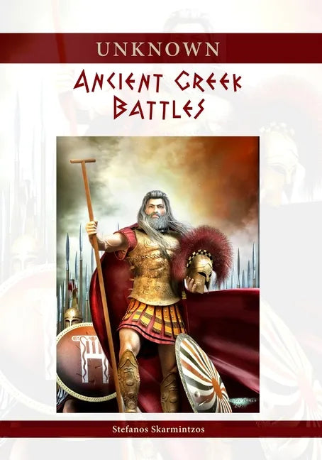 Unknown Ancient Greek Battles - Paperback