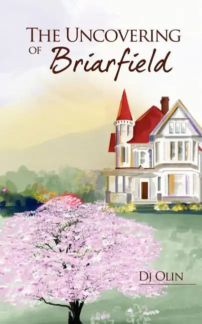 The Uncovering of Briarfield - Paperback