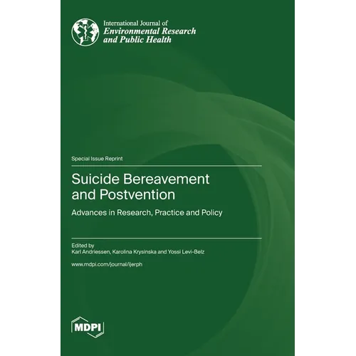 Suicide Bereavement and Postvention: Advances in Research, Practice and Policy - Hardcover