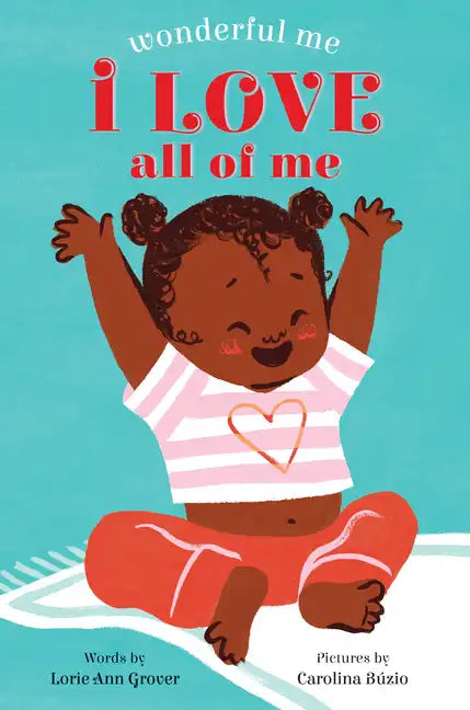 I Love All of Me (Wonderful Me) - Board Book