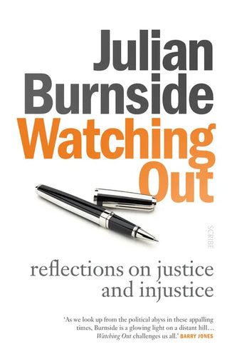 Watching Out: Reflections on Justice and Injustice - Paperback