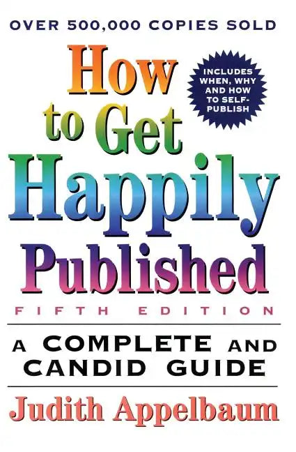 How to Get Happily Published, Fifth Edition - Paperback