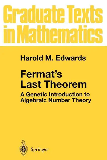 Fermat's Last Theorem: A Genetic Introduction to Algebraic Number Theory - Paperback