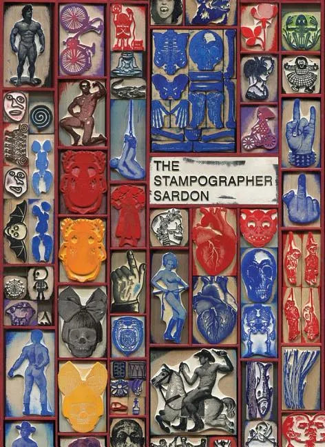 Vincent Sardon: The Stampographer - Hardcover