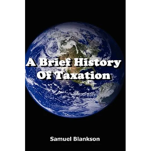 A Brief History of Taxation - Paperback