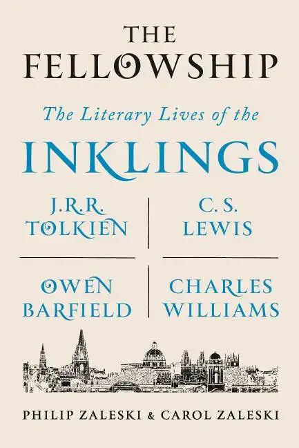 The Fellowship: The Literary Lives of the Inklings: J.R.R. Tolkien, C. S. Lewis, Owen Barfield, Charles Williams - Paperback