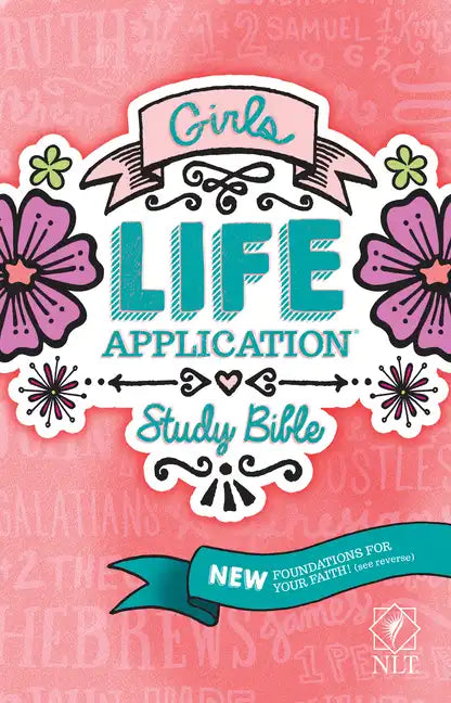 Girls Life Application Study Bible-NLT - Hardcover