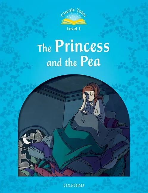 Classic Tales 2e the Princess and the Pea - Paperback