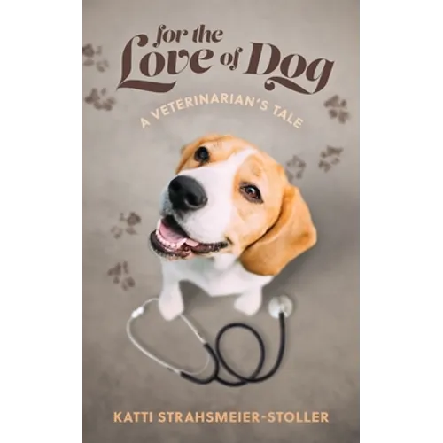 For the Love of Dog - Paperback