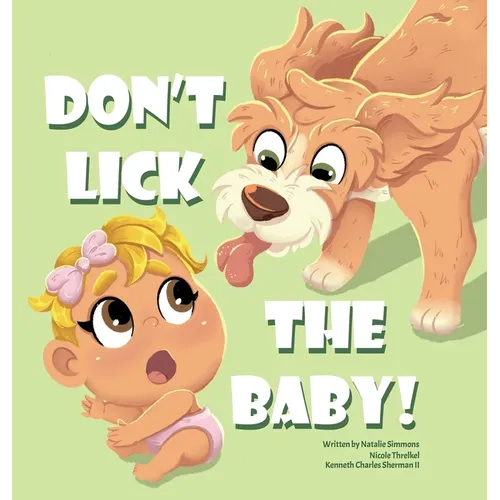 Don't Lick The Baby - Hardcover