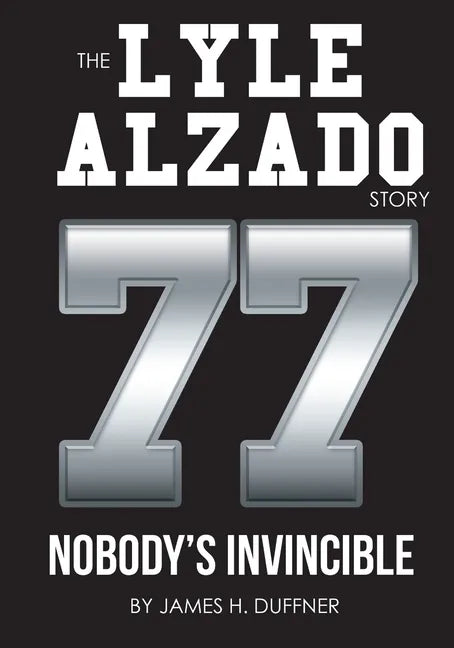 The Lyle Alzado Story Nobody's Invincible - Paperback