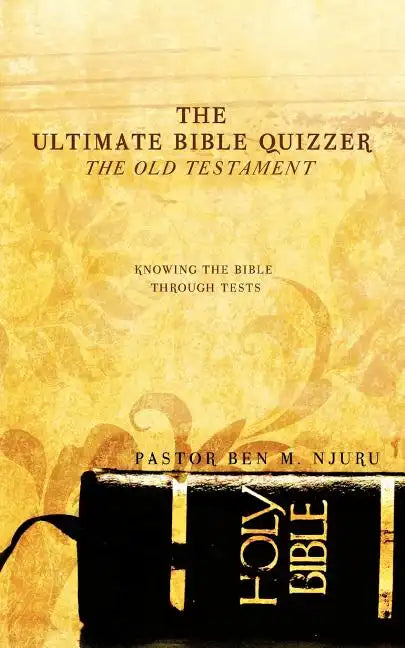 The Ultimate Bible Quizzer - Paperback