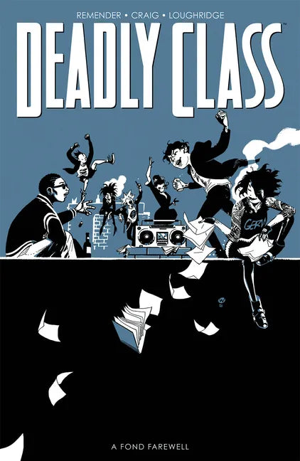 Deadly Class Volume 11: A Fond Farewell - Paperback