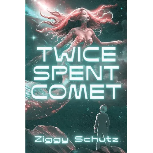 Twice-Spent Comet - Paperback
