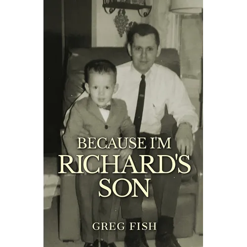 Because I'm Richard's Son - Paperback